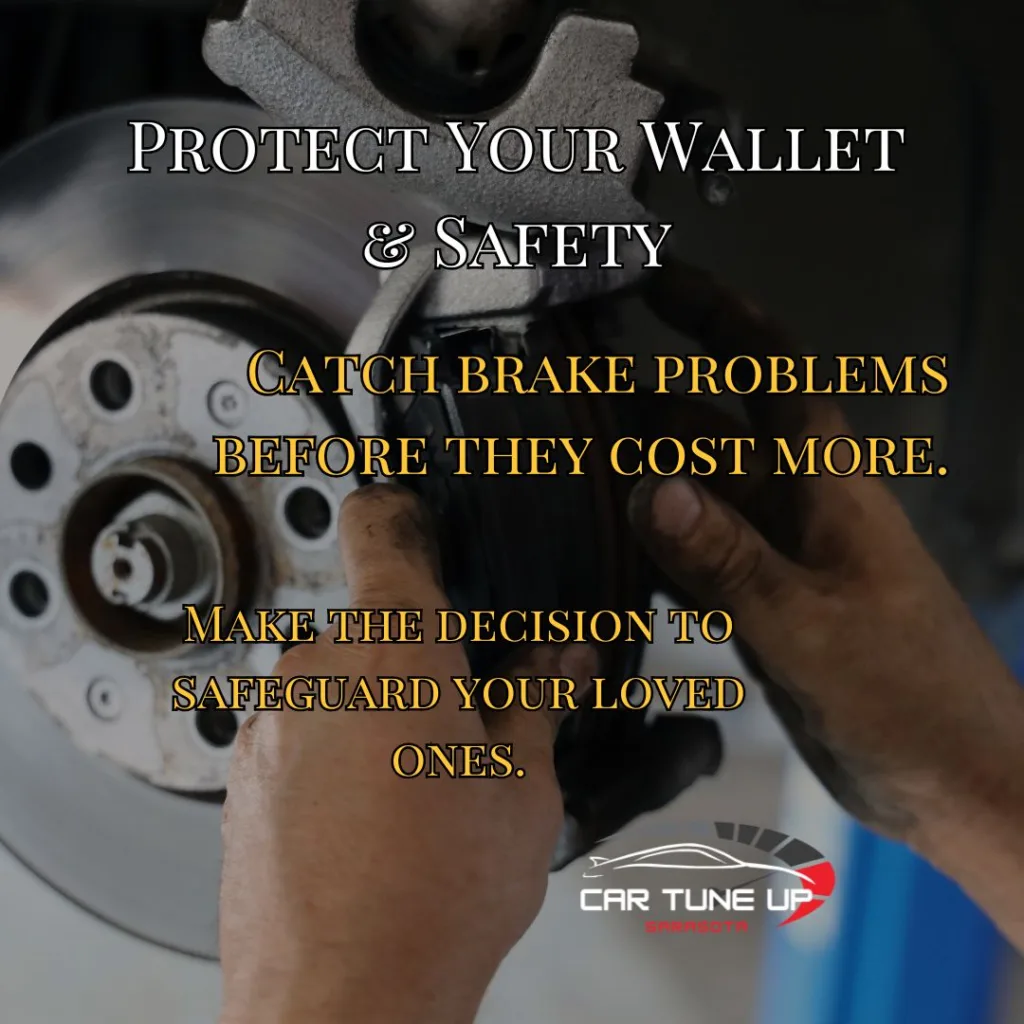 Brake inspection and repair in Sarasota at Car Tune Up – Sarasota, helping drivers prevent costly repairs and stay safe on the road.