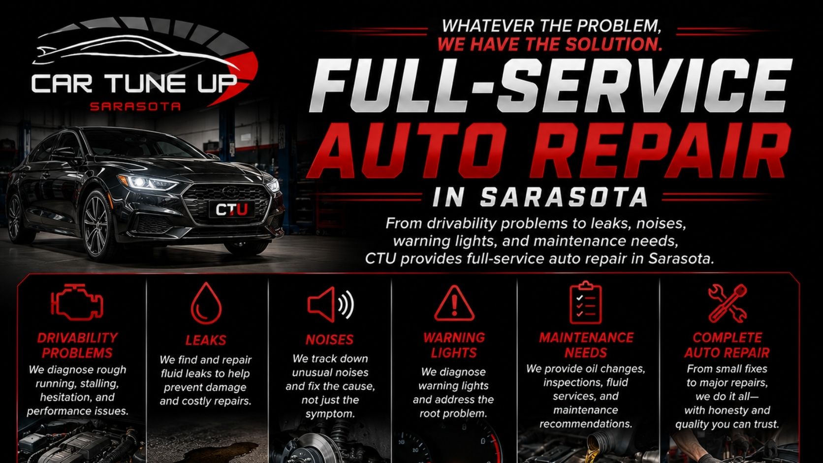 Full-service auto repair in Sarasota FL at Car Tune Up Sarasota for drivability problems leaks noises warning lights diagnostics and vehicle maintenance